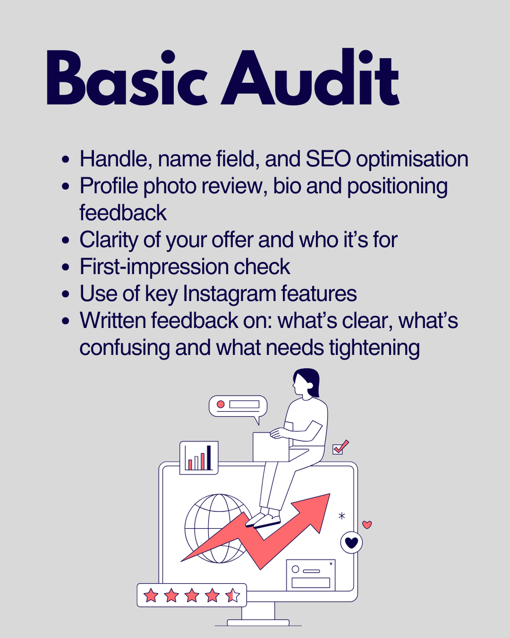 Instagram Audit: Strategic guidance on what’s working, what’s missing and what to fix